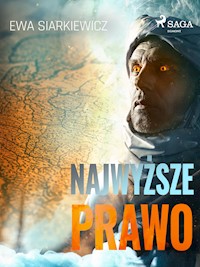 Najwyższe prawo - Ewa Siarkiewicz - ebook + audiobook