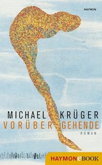 Vorübergehende - Michael Krüger - ebook