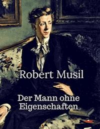 Der Mann ohne Eigenschaften - Robert Musil - ebook