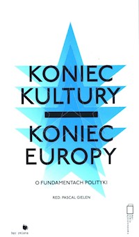 Koniec kultury - koniec Europy -  - książka