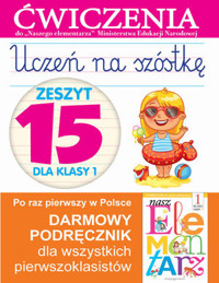 Uczeń na szóstkę. Zeszyt 15 dla klasy 1. Ćwiczenia do `Naszego Elementarza` (MEN) - Wiśniewska Anna - książka