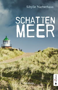 Schattenmeer. Sylt-Krimi - Sibylle Narberhaus - ebook