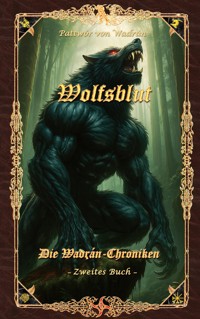 Wolfsblut - Pattwór von Wadrán - ebook