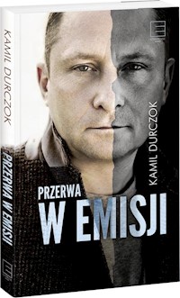 Przerwa w emisji - Kamil Durczok - książka