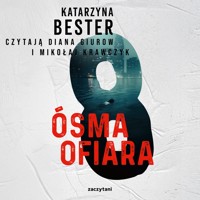 Ósma ofiara - Katarzyna Bester - ebook + audiobook + książka