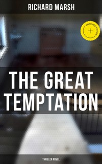 The Great Temptation (Thriller Novel) - Richard Marsh - ebook