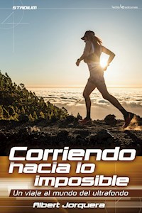 Corriendo hacia lo imposible - Albert Jorquera - ebook