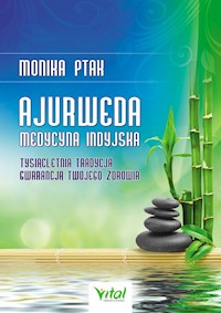 Ajurweda medycyna indyjska - Monika Ptak - książka