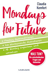 Mondays for Future - Prof. Dr. Claudia Kemfert - ebook