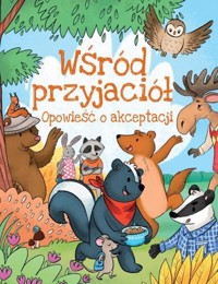 Wśród przyjaciół. Opowieść o akceptacji - Artur Gębka - książka