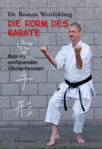 Die Form des Karate - Roman Westfehling - ebook