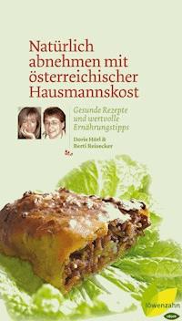 Natürlich abnehmen mit österreichischer Hausmannskost - Doris Hörl - ebook