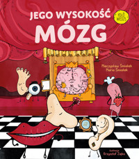 Jego wysokość mózg - Śmiałek Maria, Śmiałek Mieczysław - książka