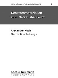 Gesetzesmaterialien zum Netzausbaurecht -  - ebook