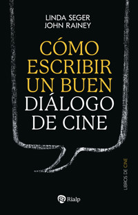 Cómo escribir un buen diálogo de cine - Linda Seger - ebook