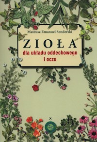 Zioła dla układu oddechowego i oczu - Senderski Mateusz Emanuel - książka