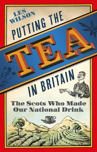 Putting the Tea in Britain - Les Wilson - ebook