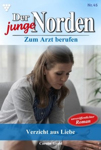 Verzicht aus Liebe - Carolin Grahl - ebook