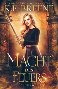 Macht des Feuers: Fantasy mit Spice - K.F. Breene - ebook