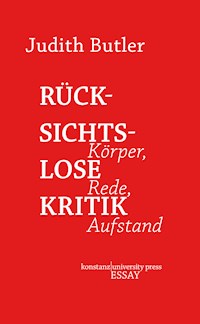 Rücksichtslose Kritik - Judith Butler - ebook