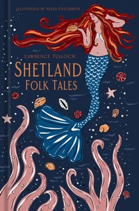 Shetland Folk Tales - Lawrence Tulloch - ebook