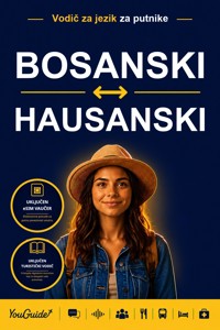 The Language Guide for Travelers - Bosnian to Hausa - YouGuide - ebook