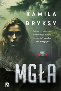 Mgła - Kamila Bryksy - ebook + audiobook + książka