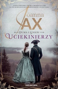 Uciekinierzy. Duma i gniew. Tom 1 (wyd kieszonkowe) - Joanna Jax - książka