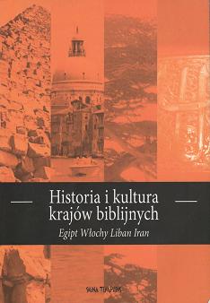 Historia i kultura krajów biblijnych. Egipt, Włochy, Liban, Iran - Bernard Koziróg - ebook
