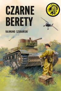 Czarne berety - Rajmund Szubański - ebook + audiobook + książka