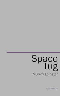 Space Tug - Leinster Murray - ebook