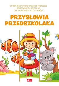 Przysłowia przedszkolaka - zbiorowa praca - książka