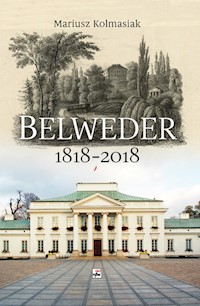 Belweder 1818-2018 - Kolmasiak Mariusz - książka
