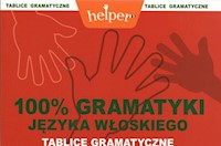 100% gramatyki języka włoskiego Tablice gramatyczne Helper - Anna Gogolin - książka
