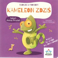 Bajeczki z morałem Kameleon Zdziś - Prudel Anna - książka