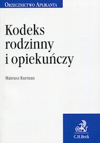 Kodeks rodzinny i opiekuńczy Orzecznictwo Aplikanta - Mateusz Kurman - książka