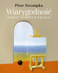 Wiarygodność. Sekret dobrych relacji - Sztompka Piotr - ebook + książka