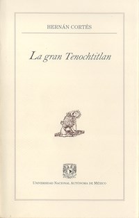 La gran Tenochtitlan - Hernán Cortés - ebook