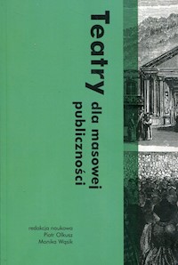 Teatry dla masowej publiczności - *|* - książka