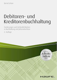 Debitoren- und Kreditorenbuchhaltung - mit Arbeitshilfen online - Bernd Urban - ebook