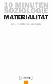 10 Minuten Soziologie: Materialität - - ebook