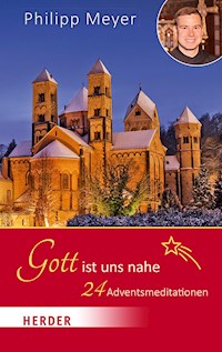 Gott ist uns nahe - Pater Philipp Meyer - ebook