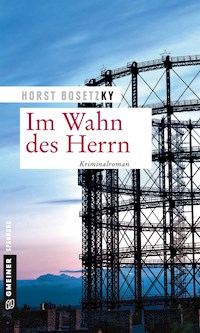 Im Wahn des Herrn - Horst (-ky) Bosetzky - ebook