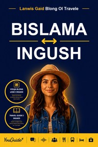 The Language Guide for Travelers - Bislama to Ingush - YouGuide - ebook