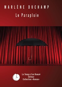 Le parapluie - Marlène Duchamp - ebook