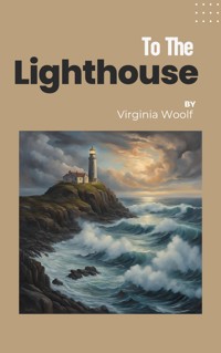 To the Lighthouse by Virginia Woolf - Virginia Woolf - ebook