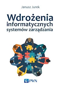 Wdrożenia informatycznych systemów zarządzania - Jurek Janusz - książka
