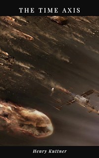 The Time Axis - Henry Kuttner - ebook