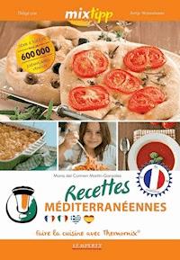 MIXtipp: Recettes Méditerranéennes (francais) - Maria Carmen del Martin-Gonzáles - ebook