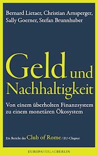 Geld und Nachhaltigkeit - Bernard Lietaerr - ebook
